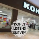KOHLSLISTENS SURVEY [Kohl’s Survey] www.kohlslistens.com